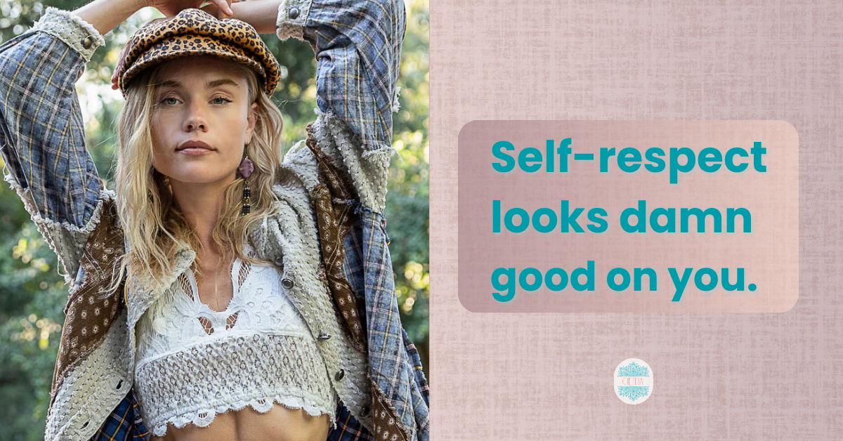 Self-respect looks damn good on you