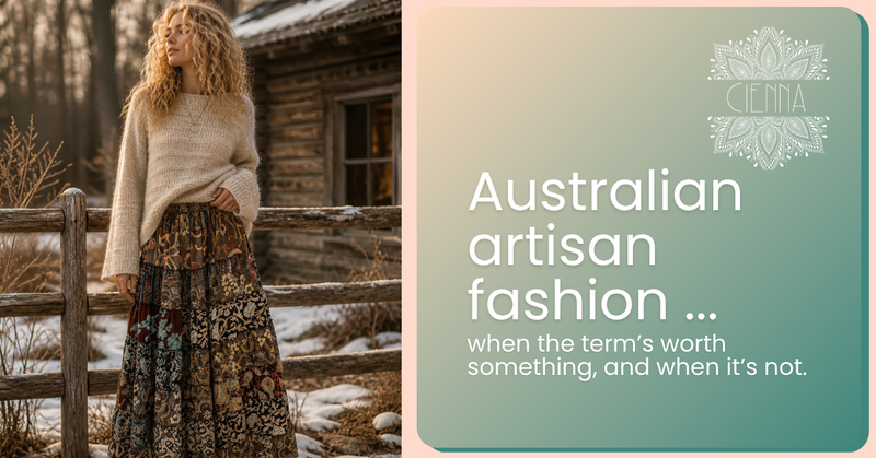 Australian artisan fashion: when the term's worth something, or not.