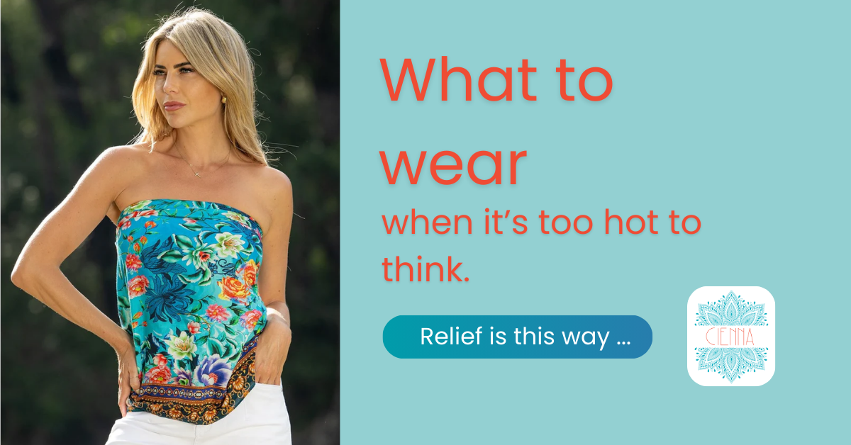 What to wear when it's too hot to think