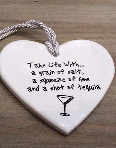 Take Life with a grain of salt - Ceramic Heart